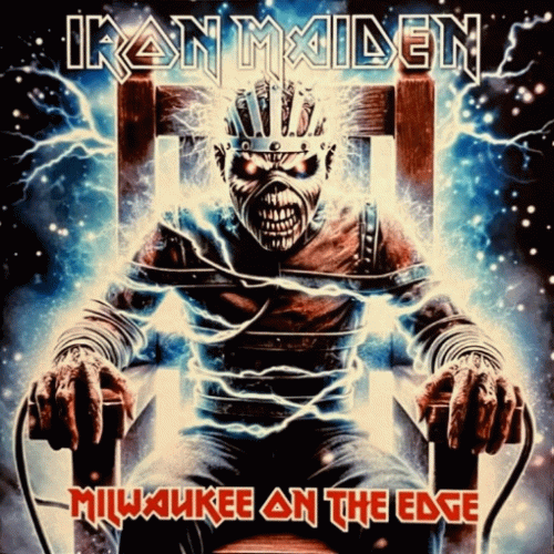 Iron Maiden (UK-1) : Milwaukee on the Edge